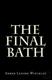The Final Bath