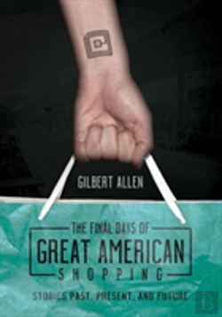 Bertrand.pt - The Final Days Of Great American Shopping