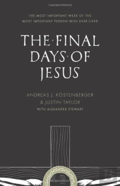The Final Days Of Jesus