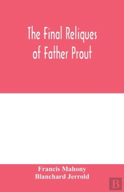 Bertrand.pt - The Final Reliques Of Father Prout