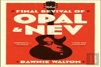 The Final Revival Of Opal & Nev