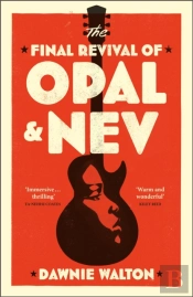 The Final Revival Of Opal & Nev