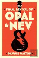 The Final Revival Of Opal & Nev