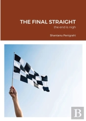 The Final Straight: The End Is Nigh