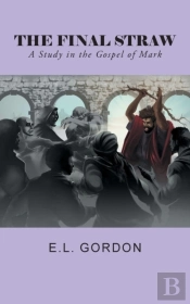 The Final Straw: A Study In The Gospel O