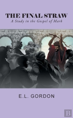 Bertrand.pt - The Final Straw: A Study In The Gospel O