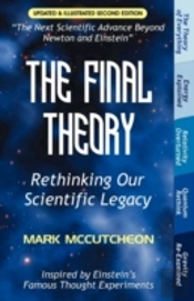 The Final Theory: Rethinking Our Scienti