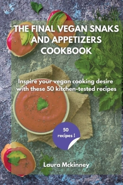Bertrand.pt - The Final Vegan Snacks And Appetizers Cookbook