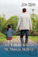 The Final Wish Of Mr. Murray Mcbride