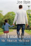 The Final Wish Of Mr. Murray Mcbride