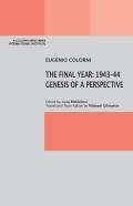 The Final Year: 1943-44 Genesis Of A Perspective