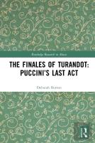 The Finales Of Turandot: Pucciniâ€™S Last Act