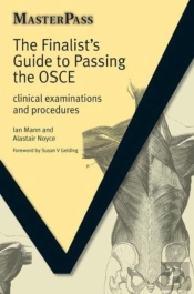 The Finalists Guide To Passing The Osce