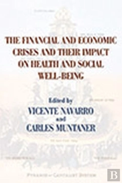 Bertrand.pt - The Financial And Economic Crises And Their Impact On Health And Social Well-Being