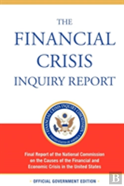 Bertrand.pt - The Financial Crisis Inquiry Report, Authorized Edition