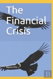 The Financial Crisis