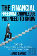 The Financial Freedom Knowledge You Need To Know