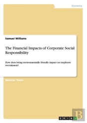 The Financial Impacts Of Corporate Social Responsibility