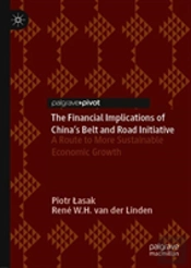 The Financial Implications Of Chinaâ€™S Belt And Road Initiative