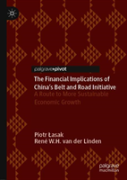 The Financial Implications Of Chinaâ€™S Belt And Road Initiative