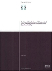 The Financial Implications Of Releasing Small Firms And Small-Volume Contributors From Superfund Liability