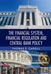 The Financial System, Financial Regulation And Central Bank Policy