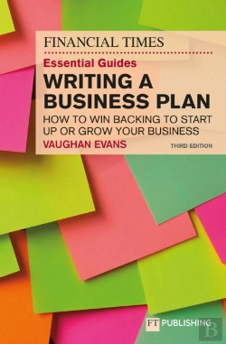 Bertrand.pt - The Financial Times Essential Guide To Writing A Business Plan: How To Win Backing To Start Up Or Grow Your Business
