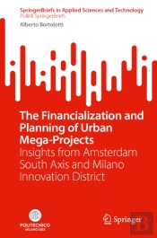The Financialization And Planning Of Urban Mega-Projects