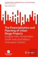 The Financialization And Planning Of Urban Mega-Projects