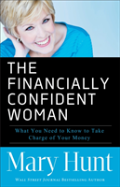 The Financially Confident Woman Â€“ What You Need To Know To Take Charge Of Your Money