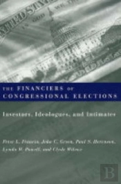 The Financiers Of Congressional Elections