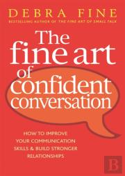 The Fine Art Of Confident Conversation