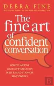 The Fine Art Of Confident Conversation