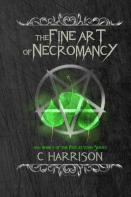 The Fine Art Of Necromancy
