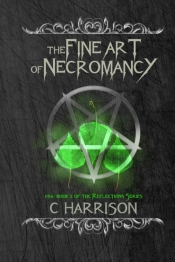The Fine Art Of Necromancy