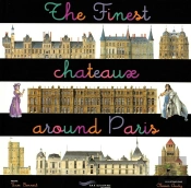 The Finest Chateaux Around Paris