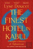 The Finest Hotel in Kabul