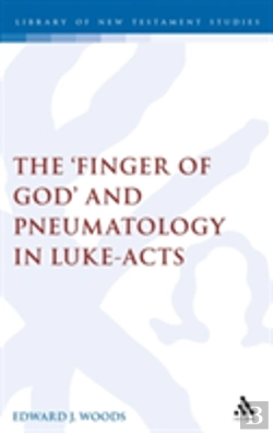 Bertrand.pt - The Finger Of God And Pneumatology In Luke-Acts