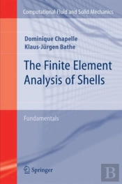 The Finite Element Analysis Of Shells - Fundamentals