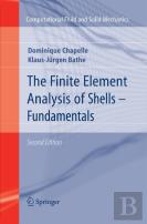 The Finite Element Analysis Of Shells - Fundamentals