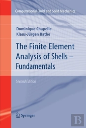 The Finite Element Analysis Of Shells - Fundamentals