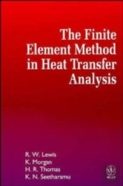 The Finite Element Method In Heat Transfer Analysis