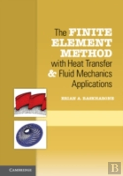 Bertrand.pt - The Finite Element Method With Heat Transfer And Fluid Mechanics Applications