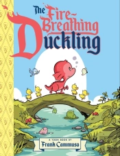 The Fire-Breathing Duckling