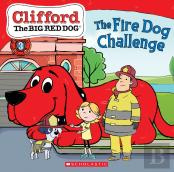 The Fire Dog Challenge (Clifford The Big Red Dog Storybook)