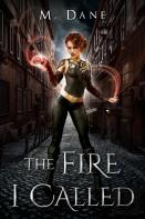 The Fire I Called