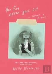 The Fire Never Goes Out