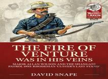 The Fire Of Venture Was In His Veins