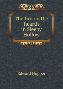 Bertrand.pt - The Fire On The Hearth In Sleepy Hollow
