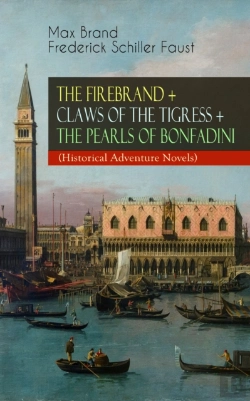 Bertrand.pt - The Firebrand + Claws Of The Tigress + The Pearls Of Bonfadini (Historical Adventure Novels)